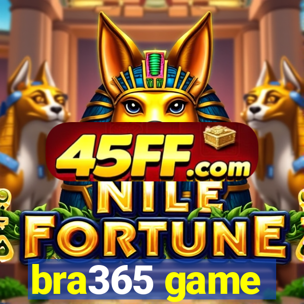 bra365 game